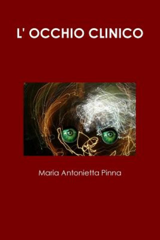 Książka L' Occhio Clinico Maria Antonietta Pinna