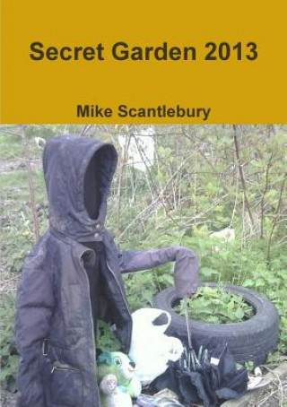 Kniha Secret Garden 2013 Mike Scantlebury
