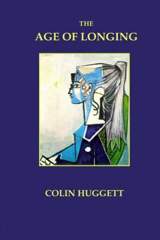 Book Age of Longing Colin Huggett