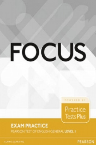 Книга Focus Exam Practice: Pearson Tests of English General Level 1 (A2) collegium