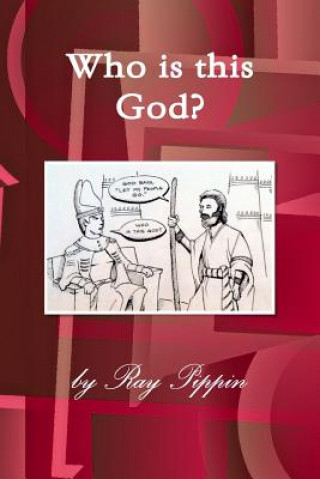 Книга Who is this God? Ray Pippin