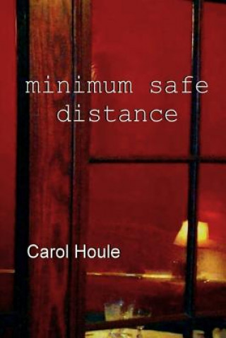 Książka Minimum Safe Distance Carol Houle