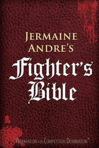 Könyv Fighter's Bible Jermaine Andre