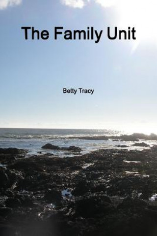 Книга Family Unit Betty Tracy