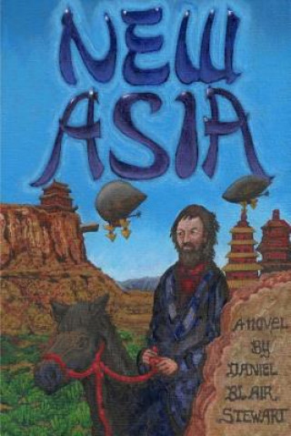 Książka New Asia Daniel Blair Stewart