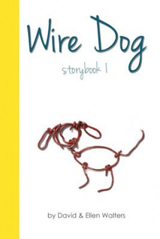 Kniha Wire Dog - Storybook 1 (black and white) David Clyde Walters