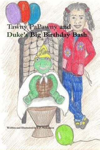 Kniha Tawny PaPawny and Duke's Big Birthday Bash T. P. McKinnon