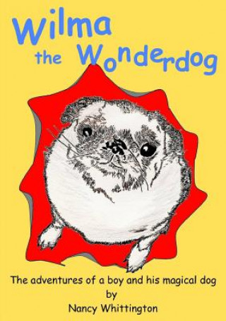 Könyv Wilma The Wonderdog Nancy Whittington