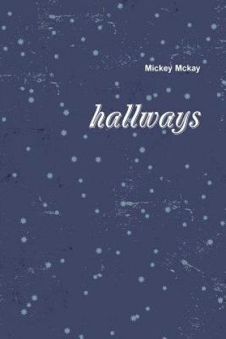 Kniha Hallways Mickey Mckay