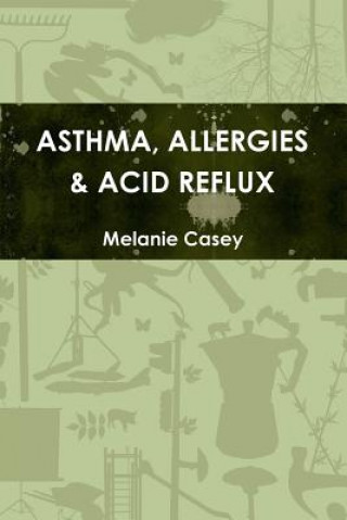 Carte Asthma, Allergies & Acid Reflux Melanie Casey