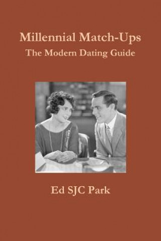 Carte Millennial Match-Ups: the Modern Dating Guide Ed SJC Park