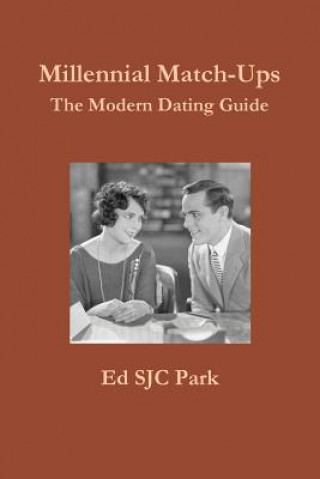 Książka Millennial Match-Ups: the Modern Dating Guide Ed SJC Park