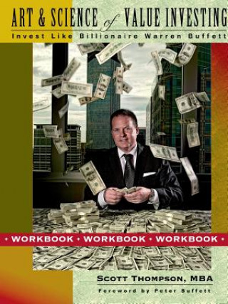 Carte Art & Science of Value Investing: Workbook Scott Thompson