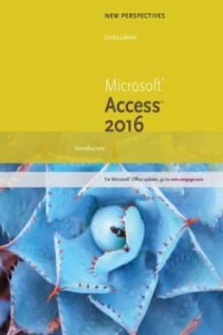 Kniha New Perspectives Microsoft (R) Office 365 & Access 2016 Mark Shellman