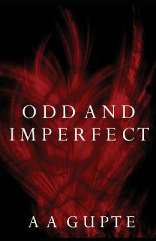 Könyv Odd and Imperfect A. A. Gupte