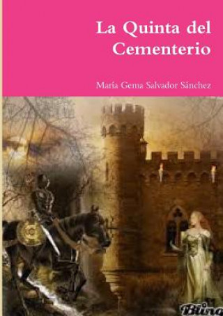 Kniha Quinta Del Cementerio Maria Gema Salvador Sanchez