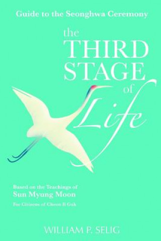 Carte Guide to the Seonghwa Ceremony: the Third Stage of Life William P. Selig