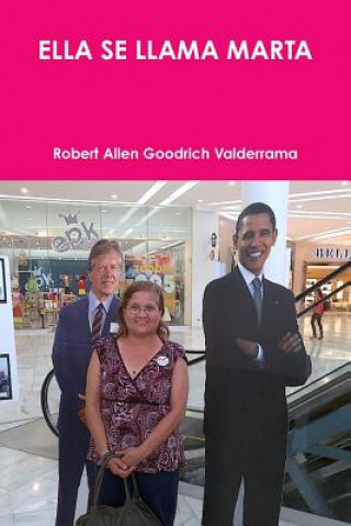 Книга Ella Se Llama Marta Robert Allen Goodrich Valderrama