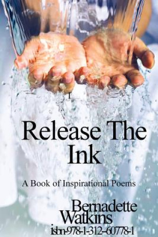 Könyv Release the Ink Bernadette Watkins