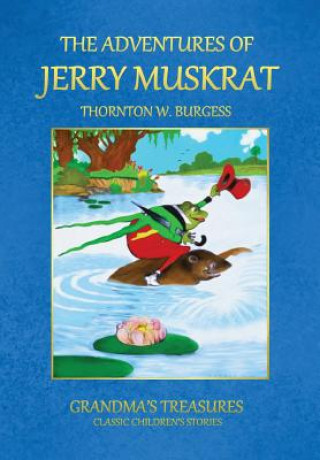 Kniha Adventures of Jerry Muskrat GRANDMA'S TREASURES