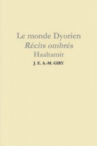 Book Monde Dyorien - Recits Ombres - Haaltamir - Tome 1 J. E. A.- M. GIRY