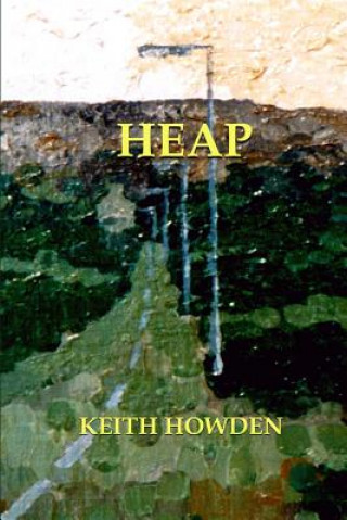 Kniha Heap Keith Howden