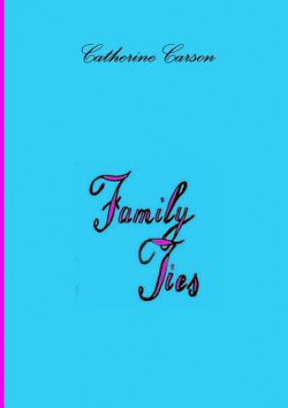 Kniha Family Ties Catherine Carson