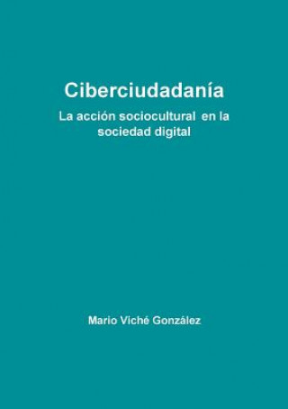 Könyv Ciberciudadania Mario Viche