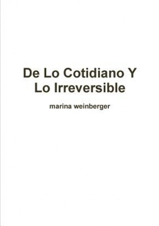 Książka De Lo Cotidiano y Lo Irreversible marina weinberger