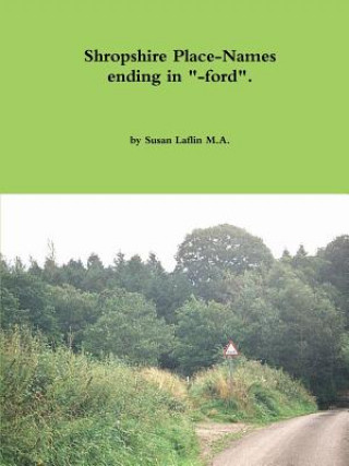 Książka Shropshire Place-Names Ending in "-Ford". Susan Laflin