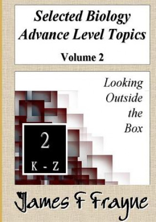 Carte Selected Biology Advance Level Topics (Volume 2) James F Frayne