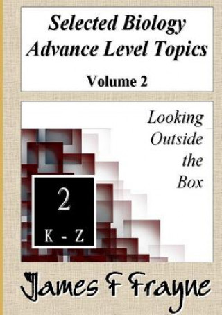 Kniha Selected Biology Advance Level Topics (Volume 2) James F Frayne