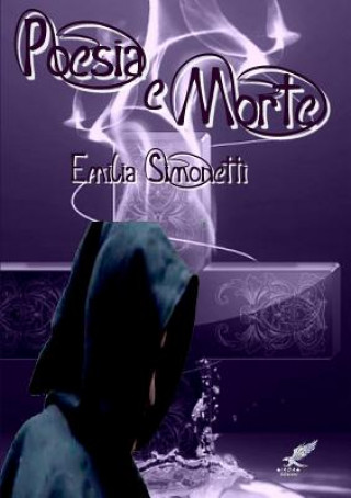 Könyv Poesia E Morte Emilia Simonetti