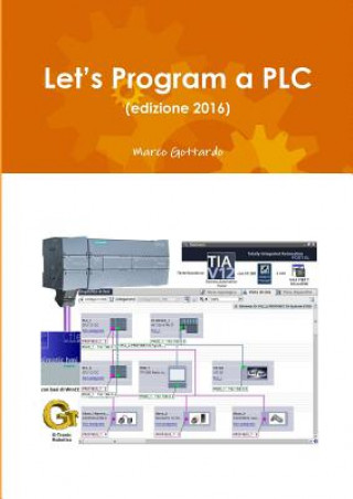 Книга Let's Program a PLC (Edizione 2016) Marco Gottardo