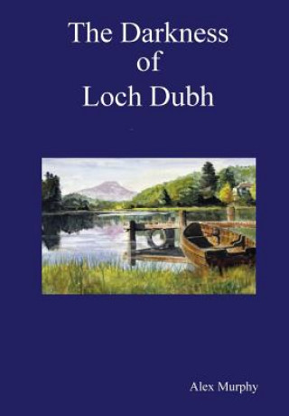 Carte Darkness of Loch Dubh Alex Murphy
