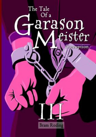 Carte Tale of a Garason Meister Part III Bram Roding