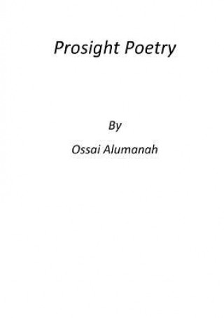 Könyv Prosight Poetry Ossai Alumanah