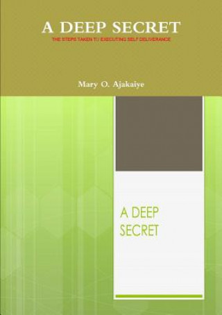Carte Deep Secret Mary O. Ajakaiye