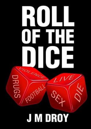 Kniha Roll of the Dice J M Droy