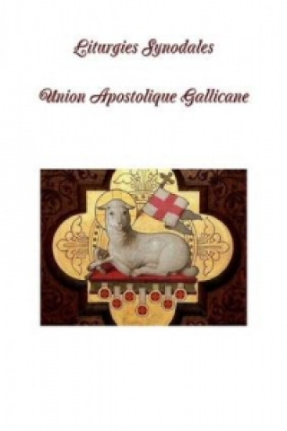 Knjiga Liturgies Synodales - Union Apostolique Gallicane Raphael Steck