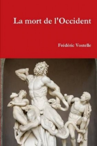 Książka Mort De L'occident Frederic Vostelle