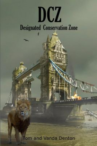Kniha Dcz: Designated Conservation Zone Vanda Denton