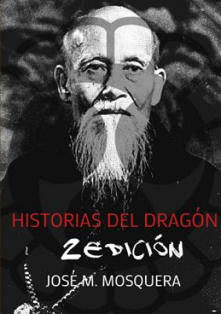 Książka Historias Del Dragon 1 JOSE MANUEL MOSQUERA