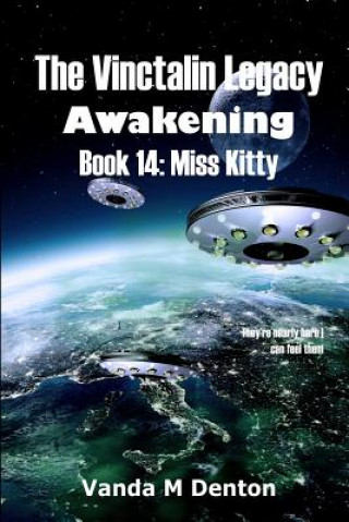 Könyv Vinctalin Legacy Awakening: Book 14 Miss Kitty Vanda Denton