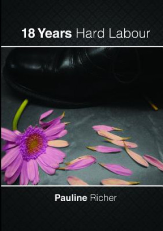 Kniha 18 Years Hard Labour Pauline Richer