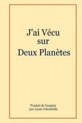 Könyv J'ai Vecu Sur Deux Planetes Guy Frebault