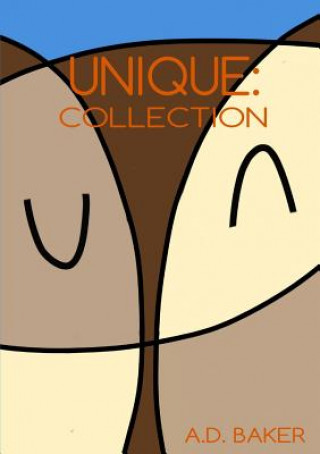 Knjiga Unique: Collection A.D. Baker