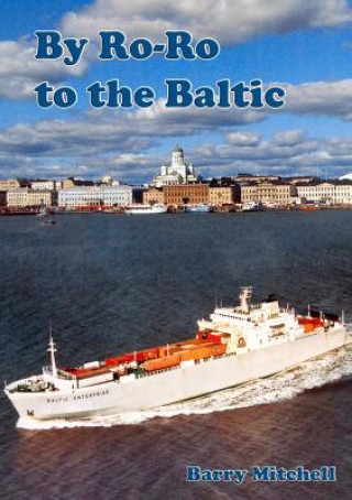 Carte By Ro-Ro to the Baltic (2nd Edition) Barry Mitchell