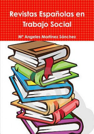 Carte Revistas Espanolas En Trabajo Social M* Angeles Martinez Sanchez