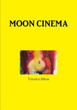 Kniha Moon Cinema Veronica Aldous